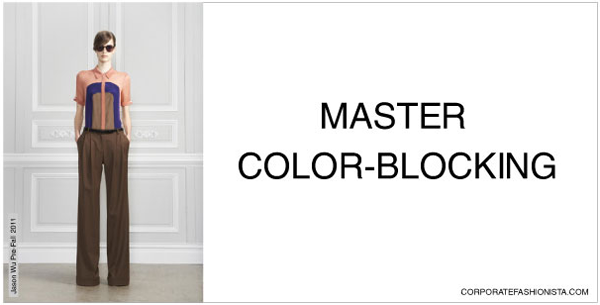 How To Master Color-Blocking Like A Pro - Corporate Fashionista