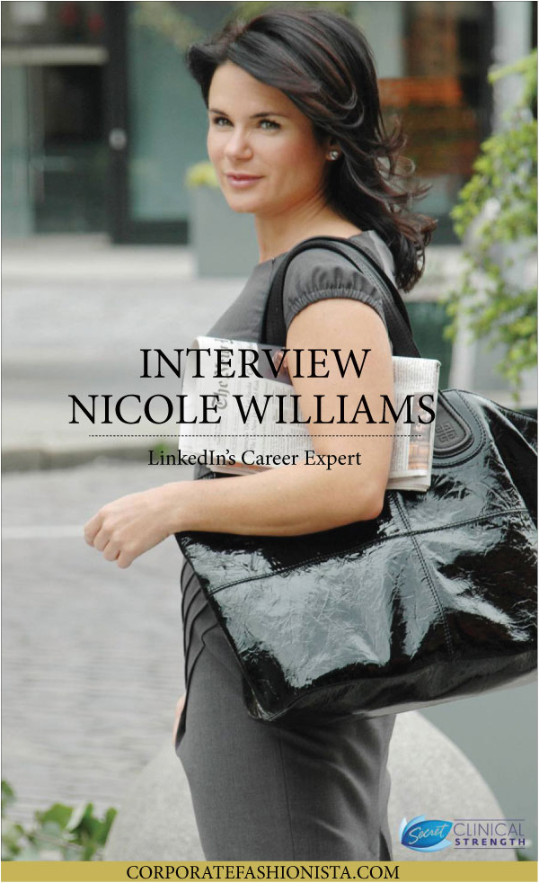 Women Of Influence: Interview With Nicole Williams, LinkedIn’s Career Expert | CorporateFashionista.com