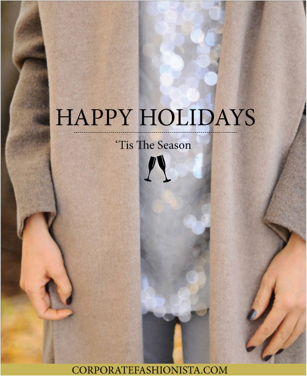 Happy Holidays: From Corporate Fashionista | CorporateFashionista.com