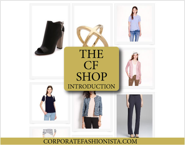 Introducing…The CF Shop - CorporateFashionista.com